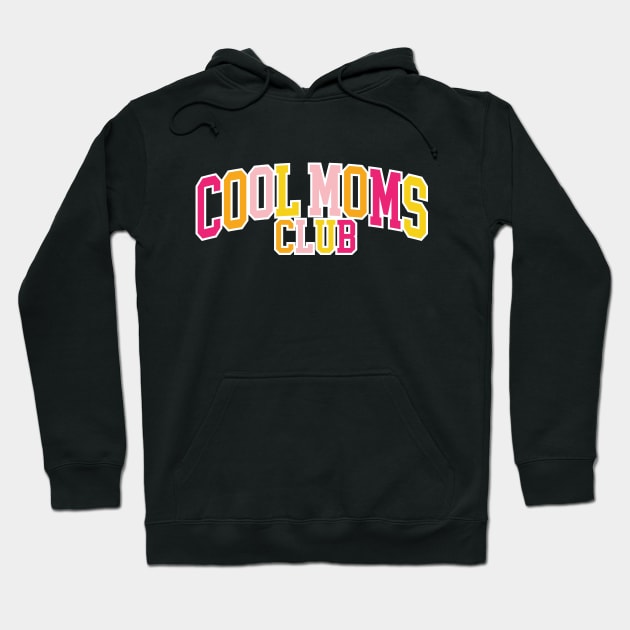 Cool Moms Club Hoodie by Taylor Thompson Art